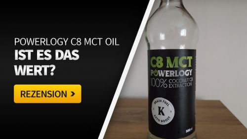 Powerlogy C8 MCT Oil - Ein interessantes Produkt mit einer Reihe von Vorteilen (Testbericht)
